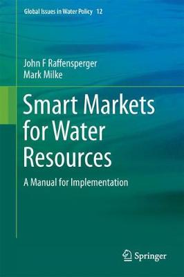 Smart Markets for Water Resources: A Manual for Implementation