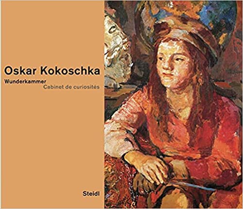 Oskar Kokoschka - Cabinet de curiosites (German & French language)