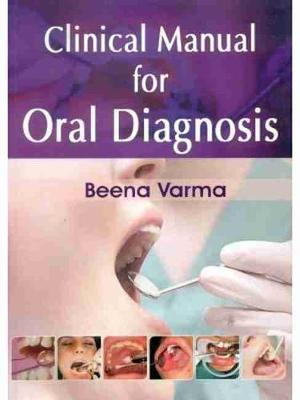 Clinical Manual for Oral Diagnosis