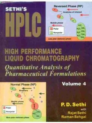 Sethi's HPLC High Performance Liquid Chromatography: Quantitative Analysis of Pharmaceutical Formulations, Volume 4
