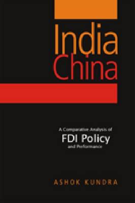 India China: A Comparative Analysis of FDI Policy and Performance