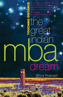 Touching Distance: The Great Indian MBA Dream