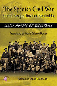 The Spanish Civil War in the Basque Town of Barakaldo
