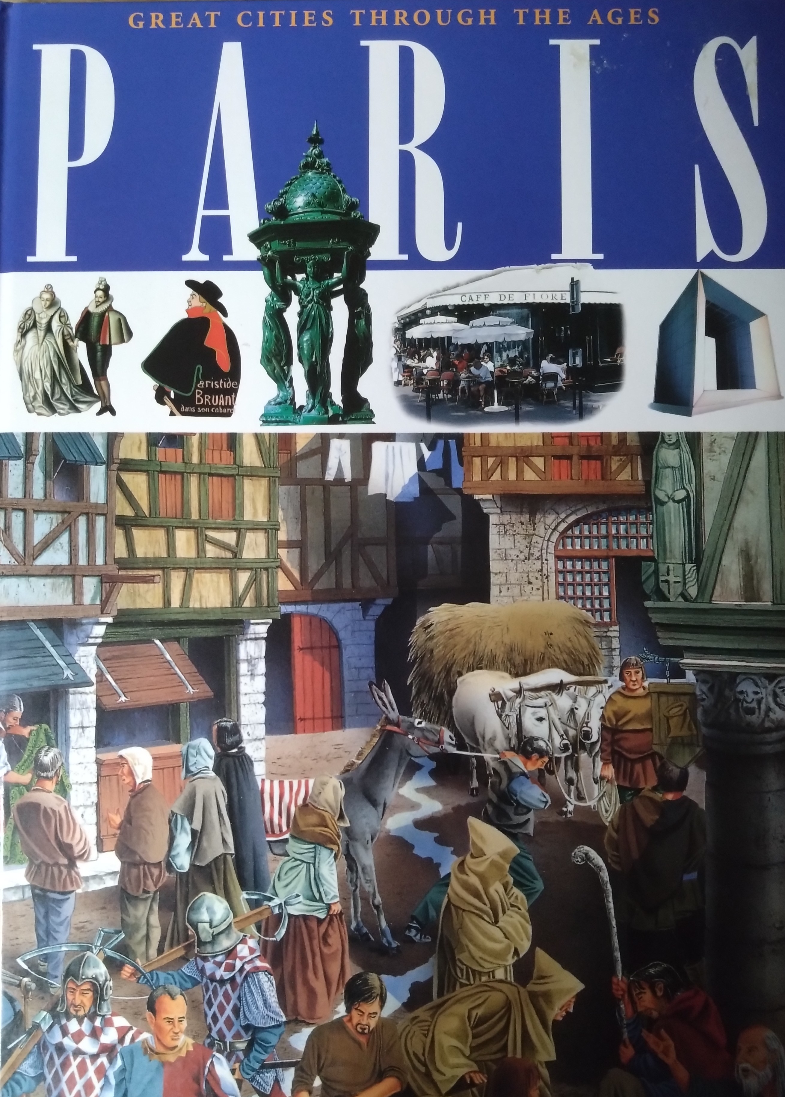 Paris (Great Cities Through the Ages)
