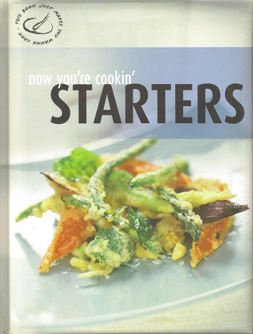 Now You're Cooking: Starters