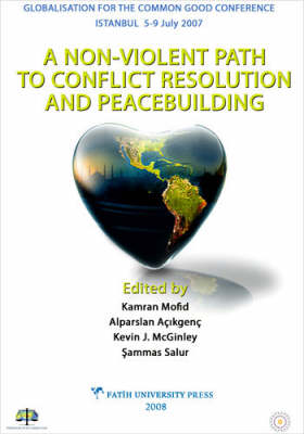 A Non-Violent Path to Conflict Resolution and Peace Building