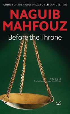 Before the Throne: A Modern Arabic Novel from Egypt