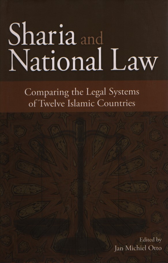 Sharia and National Law: Comparing the Legal Systems of Twelve Islamic Countries