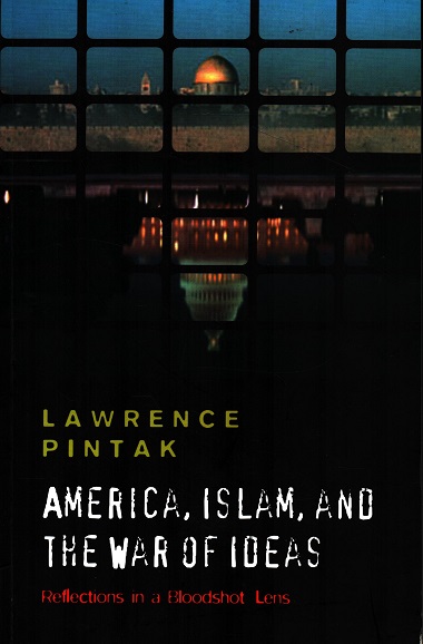 America, Islam and the War of Ideas