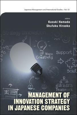 Management Of Innovation Strategy In Japanese Companies
